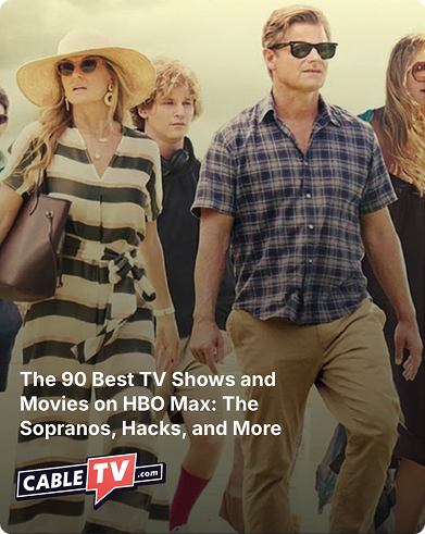 CableTV — Best shows on HBO Max
